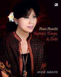 Anne avantie : inspirasi, karya, dan cinta