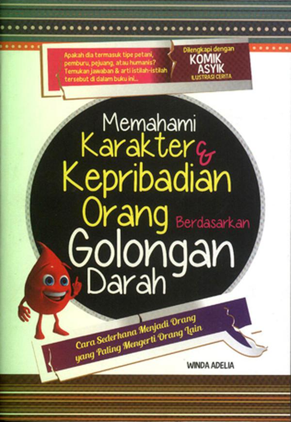 Memahami karakter & kepribadian orang berdasarkan golongan darah