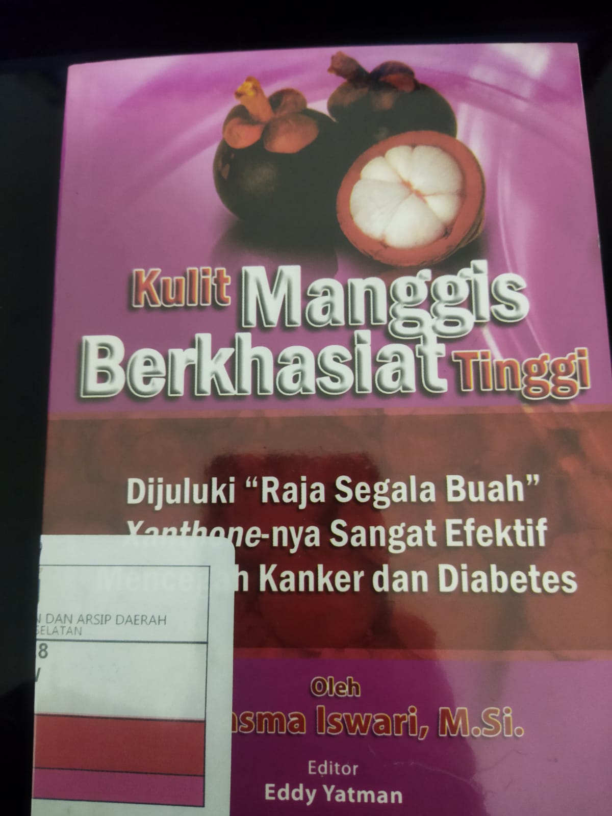 Kulit manggis berkhasiat tinggi