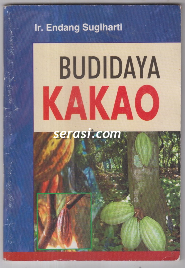 Budidaya kakao / Endang Sugiharti ; editor, Sugimin