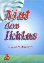 Niat dan ikhlas