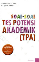 Soal-soal tes potensi akademik (TPA) / Saeful Zaman, Helmi ; penyunting, Cicero Nino