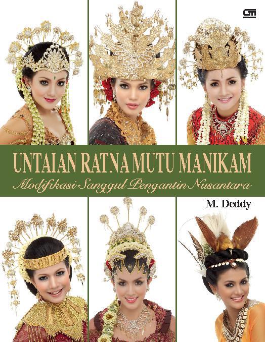 Untaian ratna mutu manikam : modifikasi sanggul pengantin Nusantara