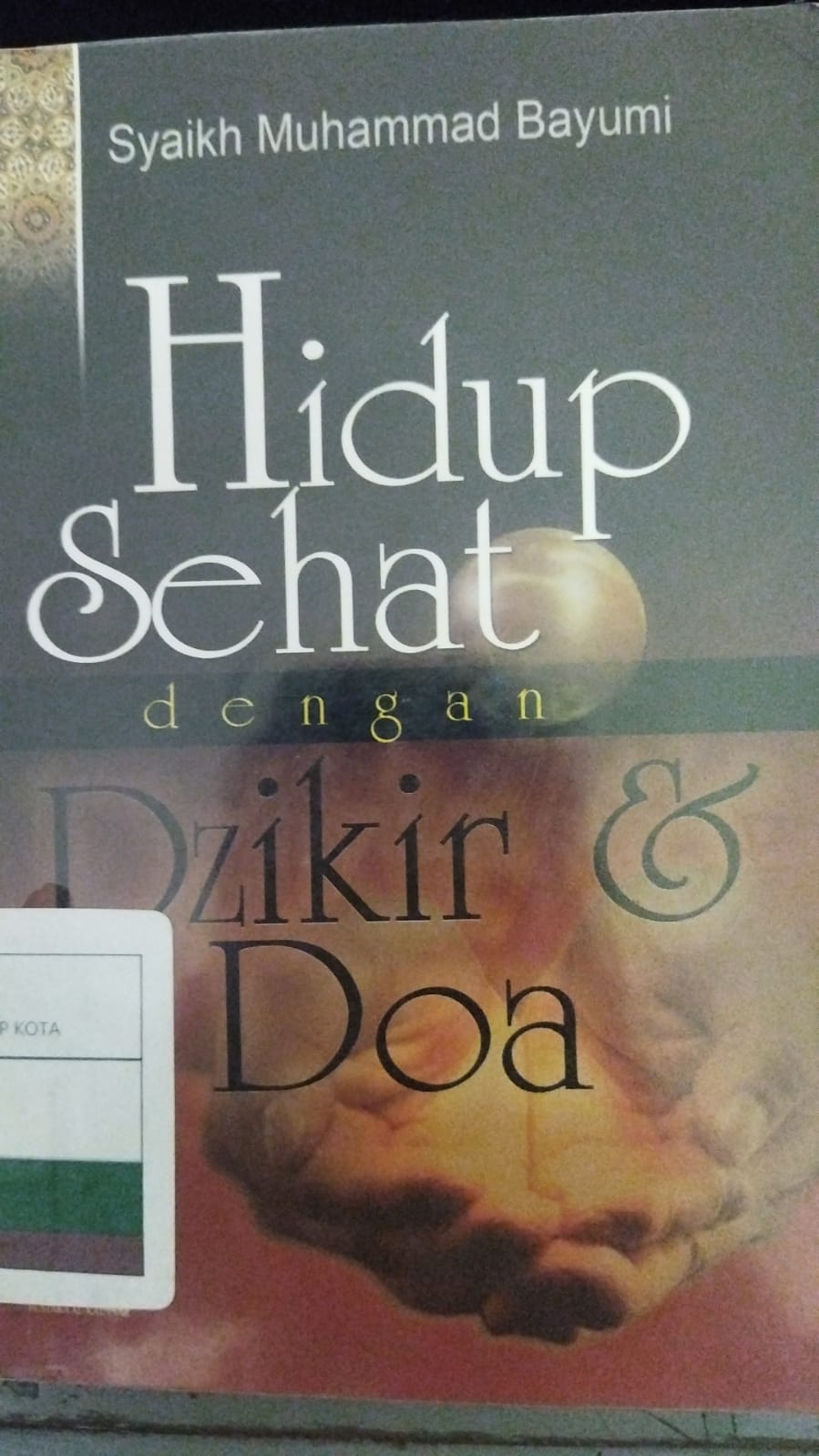 Hidup sehat dengan dzikir & doa