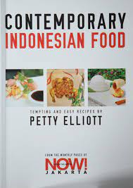 Contemporary Indonesian food : tempting and easy recipe by Petty Elliott