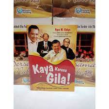 Kaya Karena Gila!