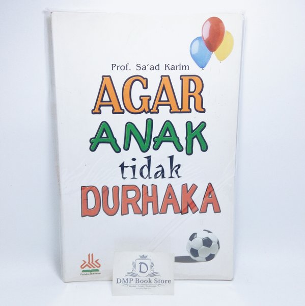Agar anak tidak durhaka