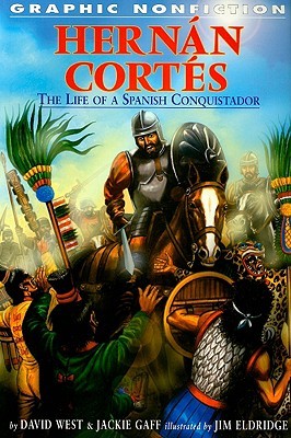 Hernan Cortes : kisah hidup seorang conquistador Spanyol