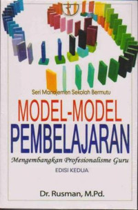 Model-Model pembelajaran : mengembangkan profesionalisme guru