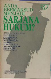 Anda Bermaksud Menjadi Sarjana Hukum? : Berbagai Karier Dalam Profesi Hukum