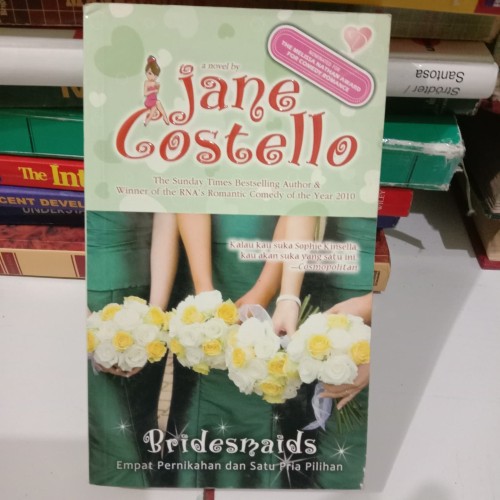 Bridesmaids : The sunday times bestselling author & winner of the RNA's romantic comedy of the year 2010
