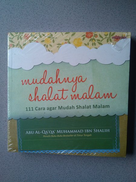 Mudahnya shalat malam : 111 cara agar mudah shalat malam