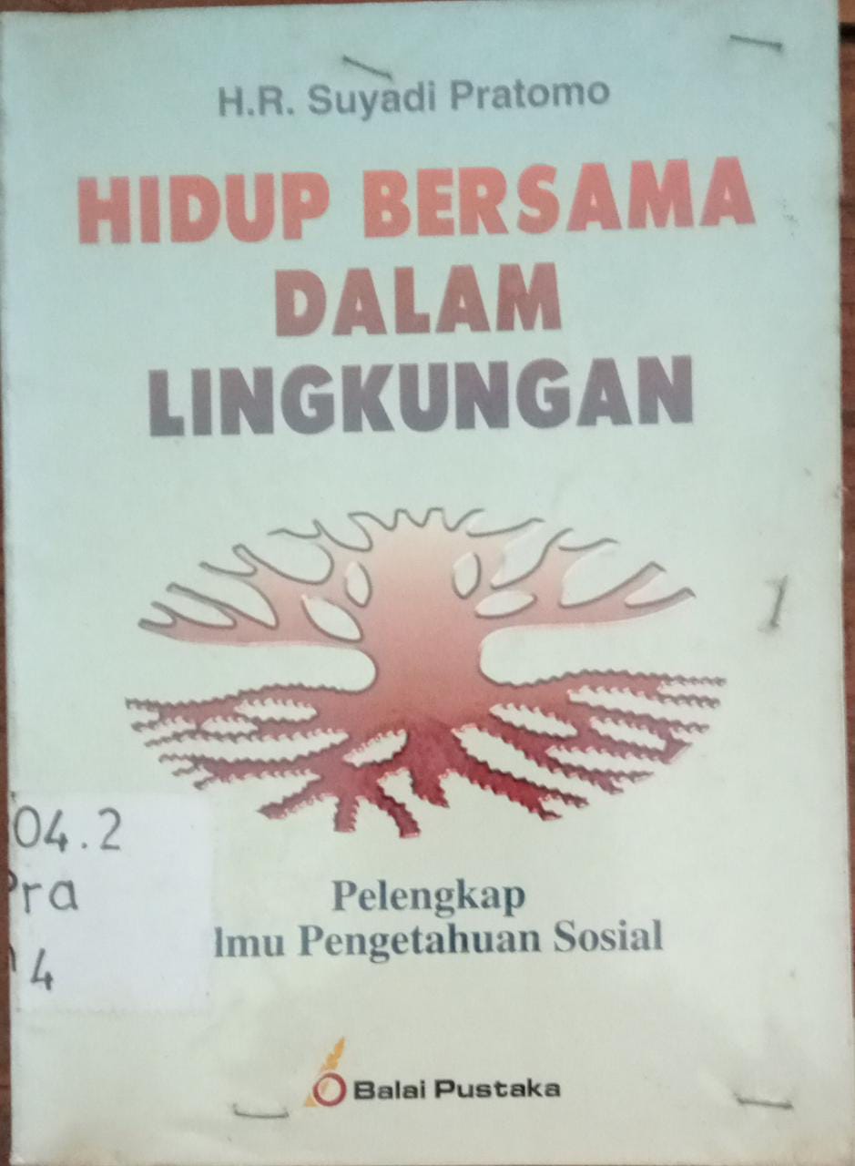 Hidup bersama dalam lingkungan : Pelengkap ilmu pengetahuan sosial
