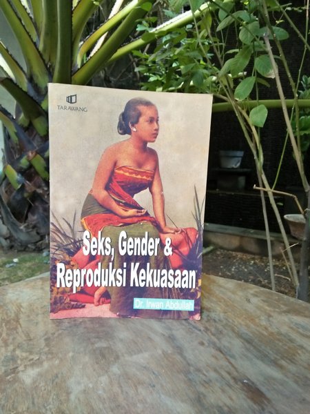 Seks, gender dan reproduksi kekuasaan