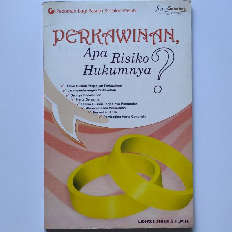 Perkawinan, apa risiko hukumnya? / Libertus Jehani