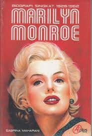 Marilyn Monroe : Biografi singkat 1926 - 1962