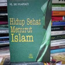 Hidup Sehat Menurut Islam