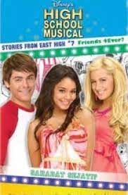 High School Musical Stories From East High #7 Friends 4Ever? : Sahabat Sejati?