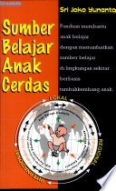 Sumber belajar anak cerdas : Bagaimana menggunakan sumber belajar dari lingkungan sekitar?