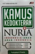 Kamus Kedokteran Nuria : Indonesia - Arab Arab - Indonesia