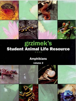 Grzimek's Student Animal Life Resource : Amphibians : Volume 2