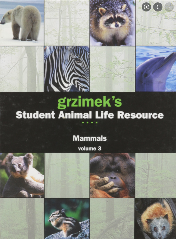 Grzimek's Student Animal Life Resource : Mammals : Volume 3