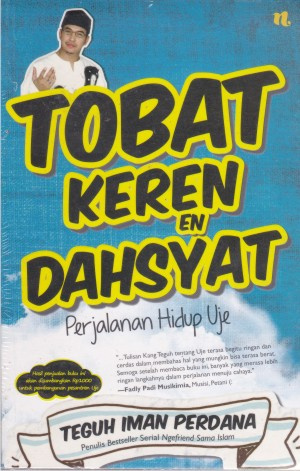 Tobat keren en dahsyat : Perjalanan hidup Uje