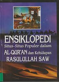 Ensiklopedi situs-situs populer dalam Al-Qur'an dan kehidupan rasulullah SAW 2