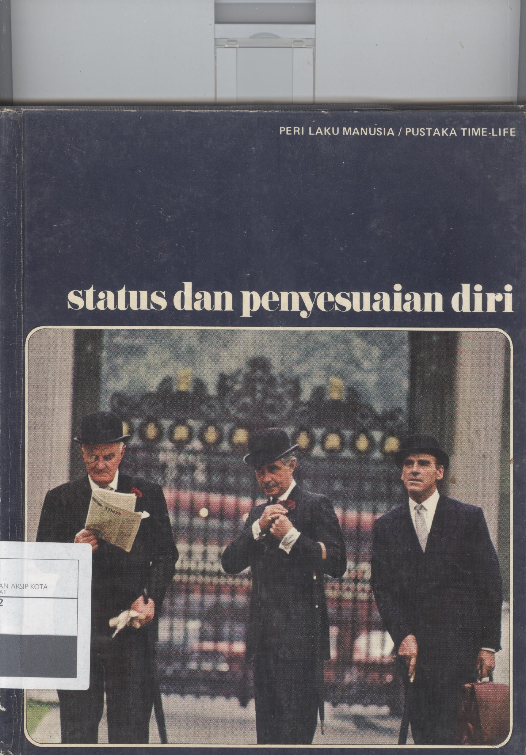Peri laku Manusia : Status dan Penyesuaian Diri