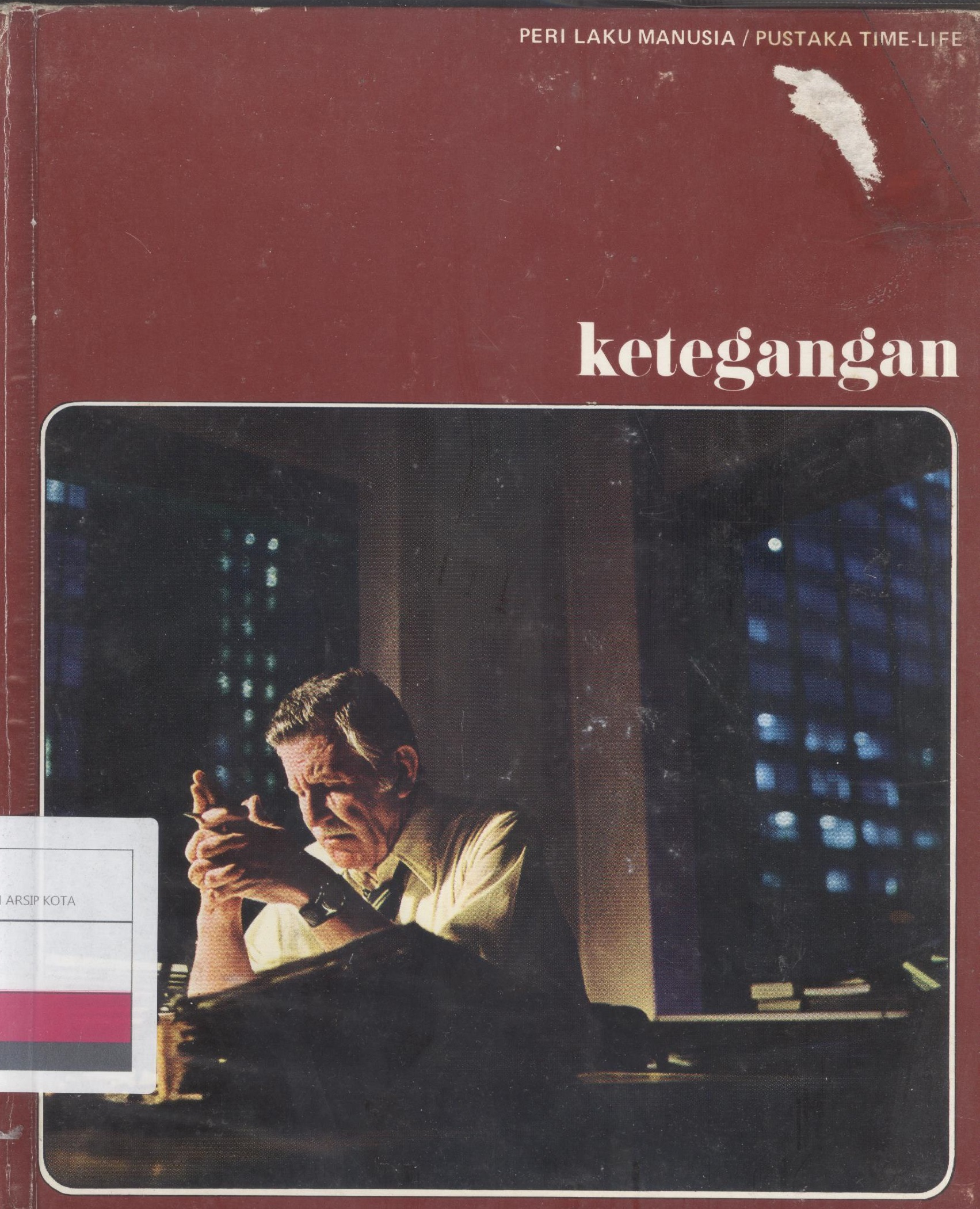 Peri laku Manusia : Ketegangan
