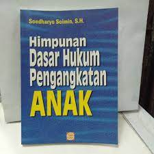 Himpunan Dasar Hukum Pengangkatan Anak
