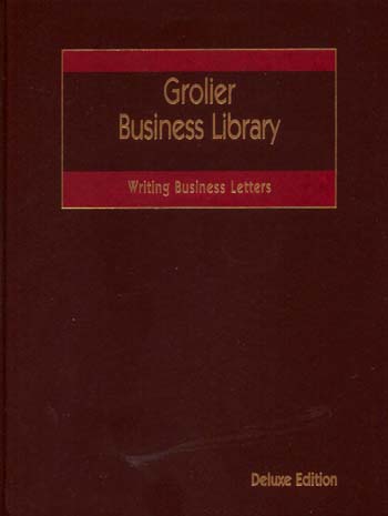 Glolier business library : writing nusiness letters / Ann Dobson