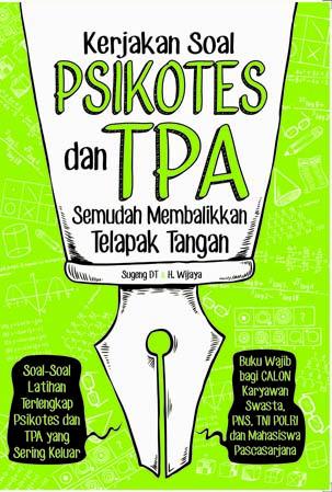 Kerjakan Soal Psikotes dan TPA Semudah Membalikan Telapak Tangan