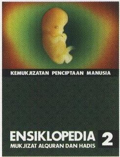 Ensiklopedia Mukjizat Alquran dan Hadis Jilid 2 : Kemukjizatan Penciptaan Manusia