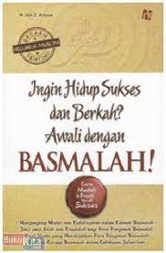Ingin hidup sukses dan berkah? awali dengan Basmalah