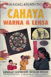 Bengkel kreativitas : cahaya warna & lensa