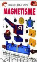 Bengkel kreativitas : magnetisme