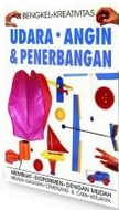 Bengkel kreativitas : udara, angin, dan penerbangan