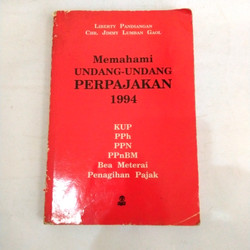 Memahami undang-undang perpajakan 1994