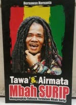 Tawa & air mata Mbah Surip / Hernawan Harnanta ; desain sampul, Antok Priyo