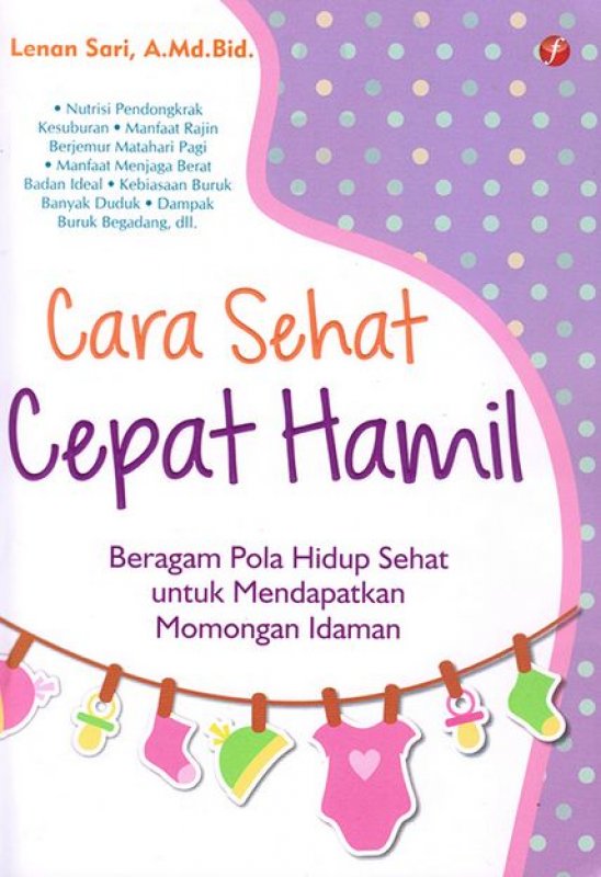 Cara sehat cepat hamil / Lenan Sari ; editor, Dani Wiliam