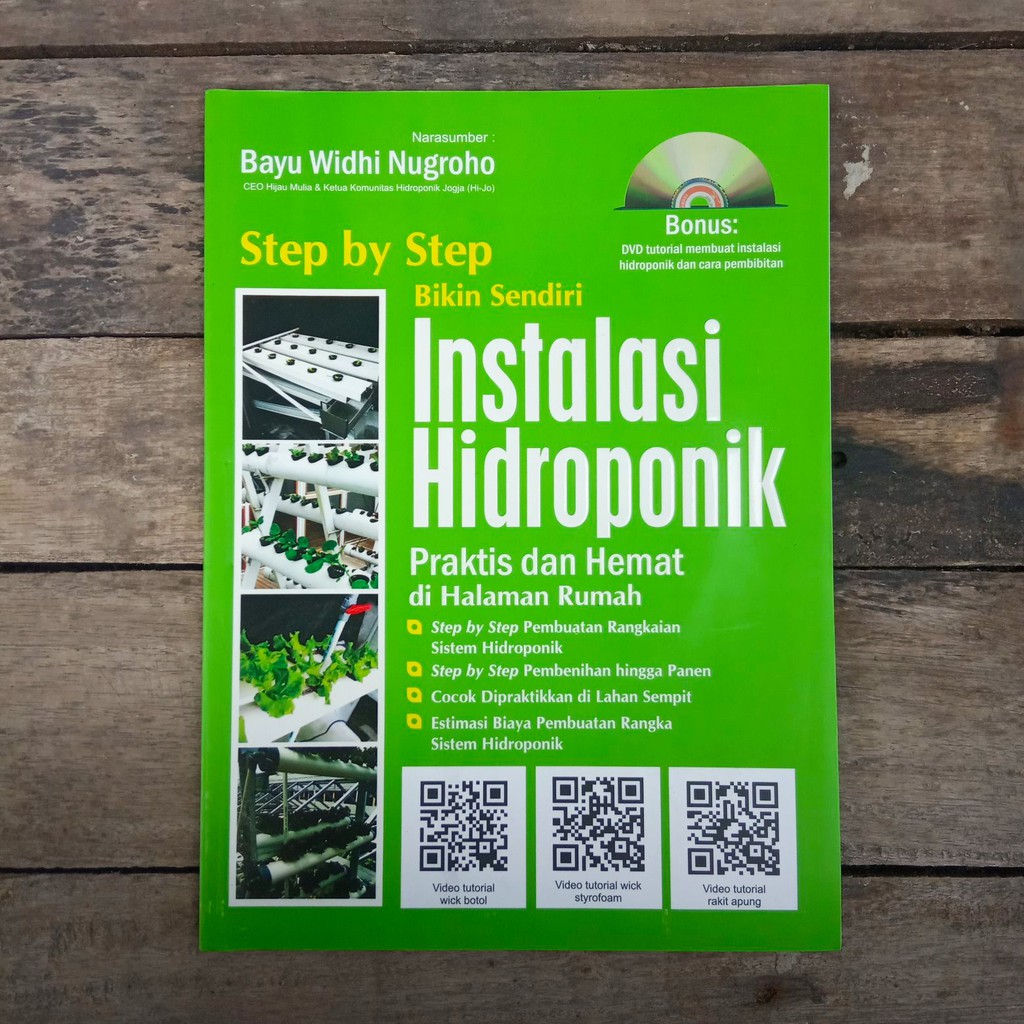 Step by step bikin sendiri instalasi hidroponik :  praktis & hemat di halaman rumah / Triwanto ; penyunting, Wawan ; ilustrasi, Cintia Theresia