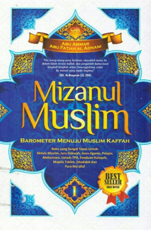 Mizanul Muslim : barometer menuju muslim kaffah