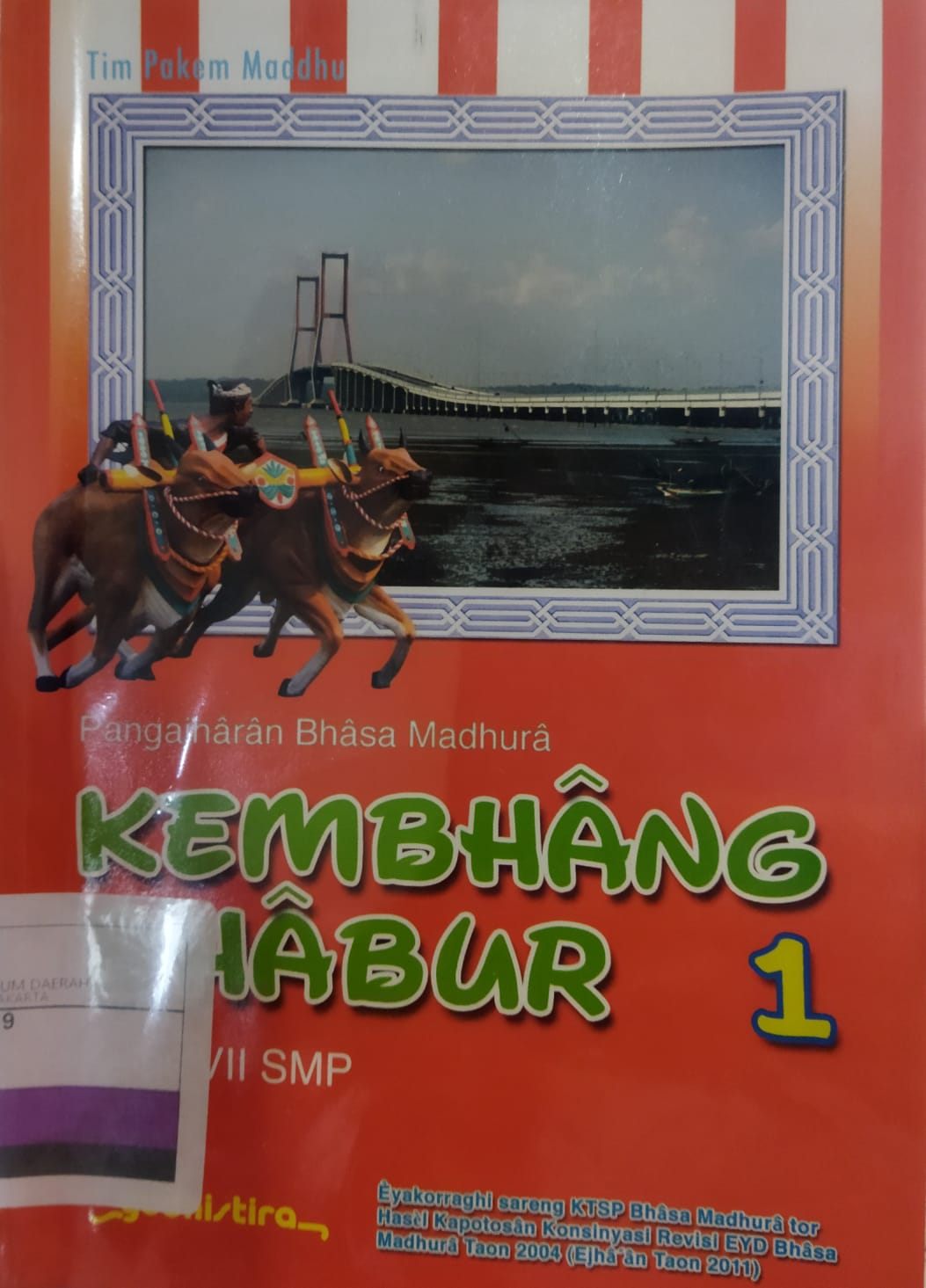 Pengajharan bahasa Madhura kembhang bhabur 1 : kaangghuy SMP kellas VII