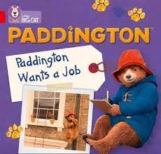 Paddington : Paddington wants a job