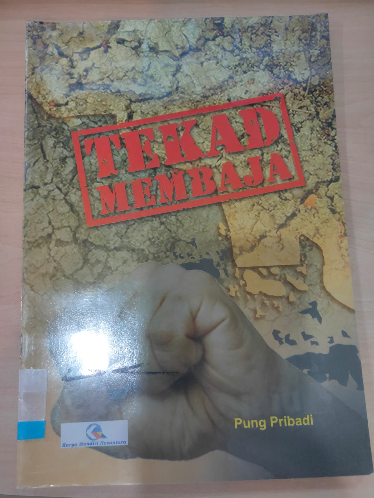 Tekad Membaja / Pung Pribadi