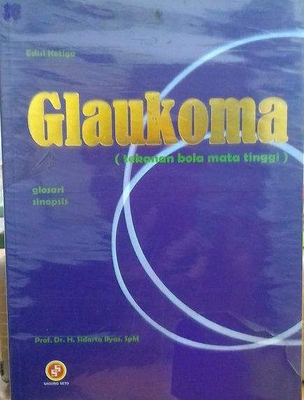 Glaukoma tekanan bola mata tinggi : Edisi ke 3