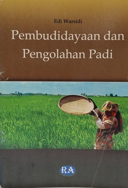 Pembudidayaan dan pengolahan padi