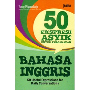 50 ekspresi asyik untuk percakapan bahasa inggris