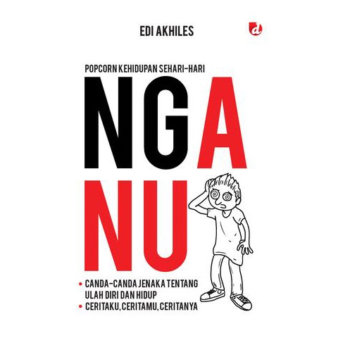 Nganu : Canda-canda jenaka tentang ulah diri dan hidup
